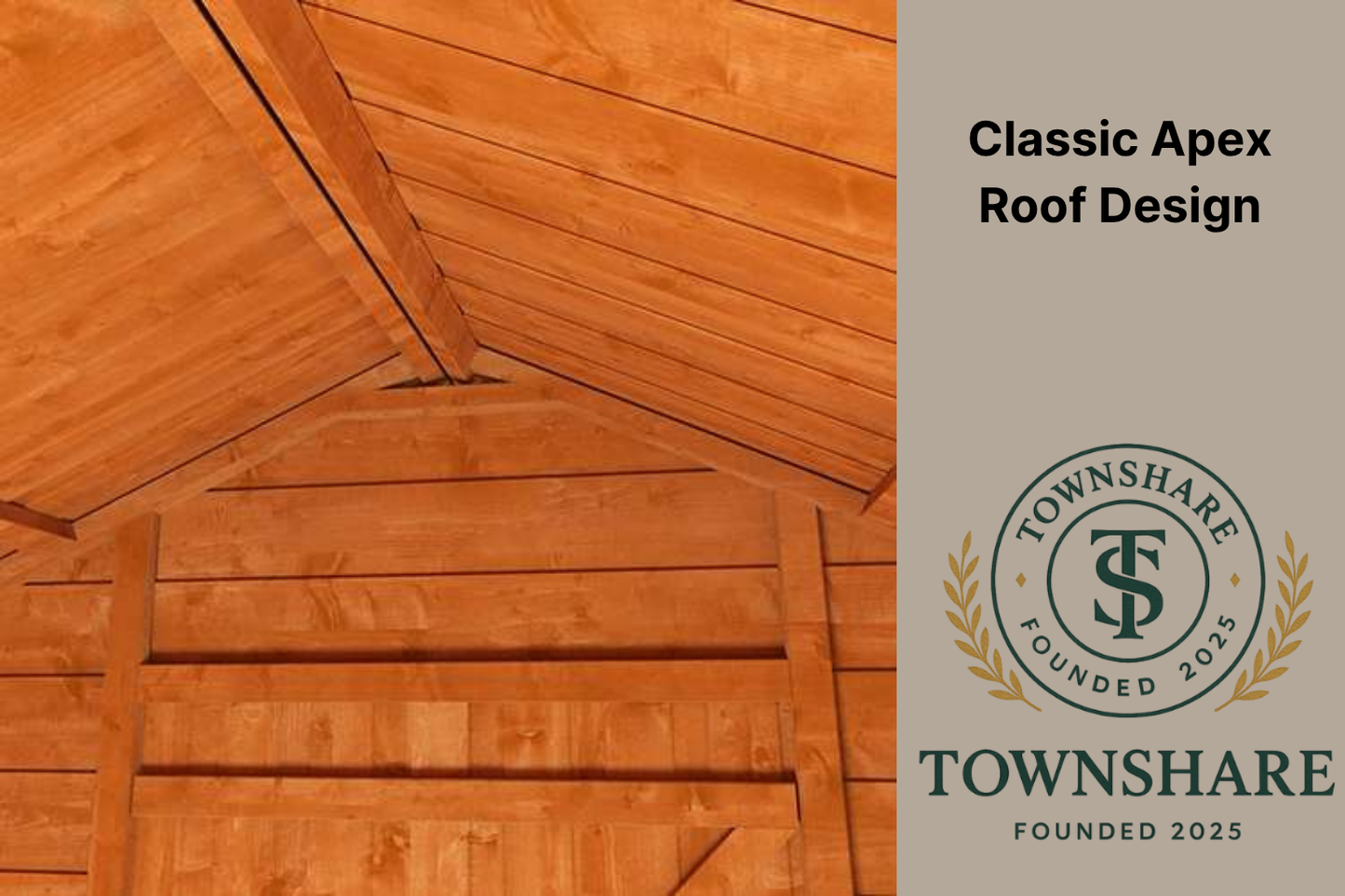 Wooden roof with classic apex design and Townshare logo