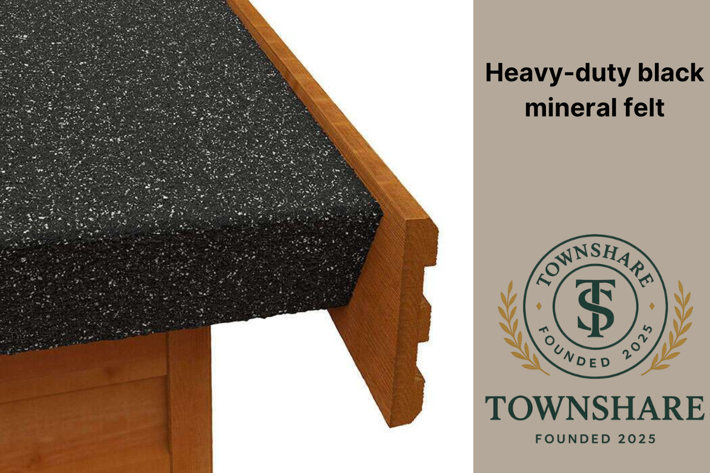 Heavy-duty black mineral felt applied to a wooden surface with Townshare branding.