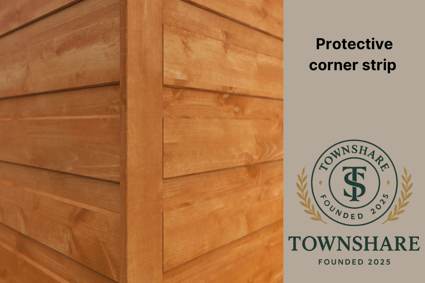 Wooden panel with a protective corner strip and Townshare logo on a beige background
